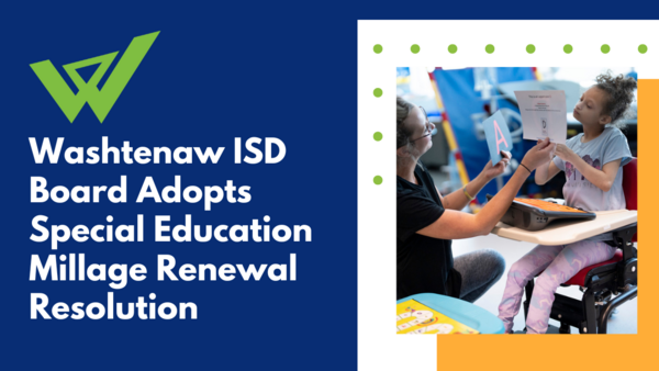 Washtenaw ISD Board Adopts Special Education Millage Renewal Resolution; A teacher teaches a young student in a wheelchair