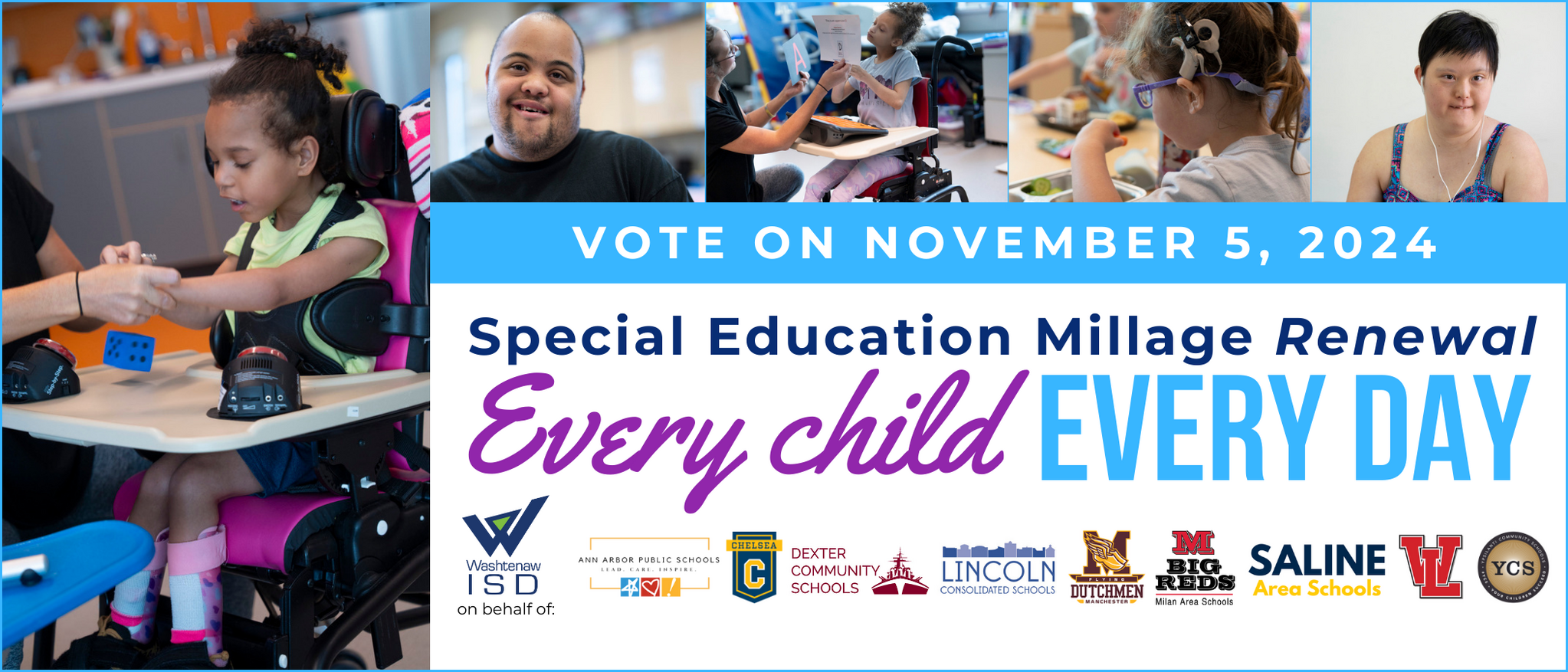 Vote on November 5, 2024. Special Education millage renewal for every child, every day.